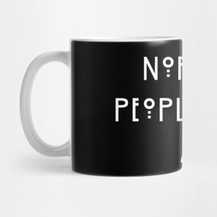 Normal People Hate Me Mug